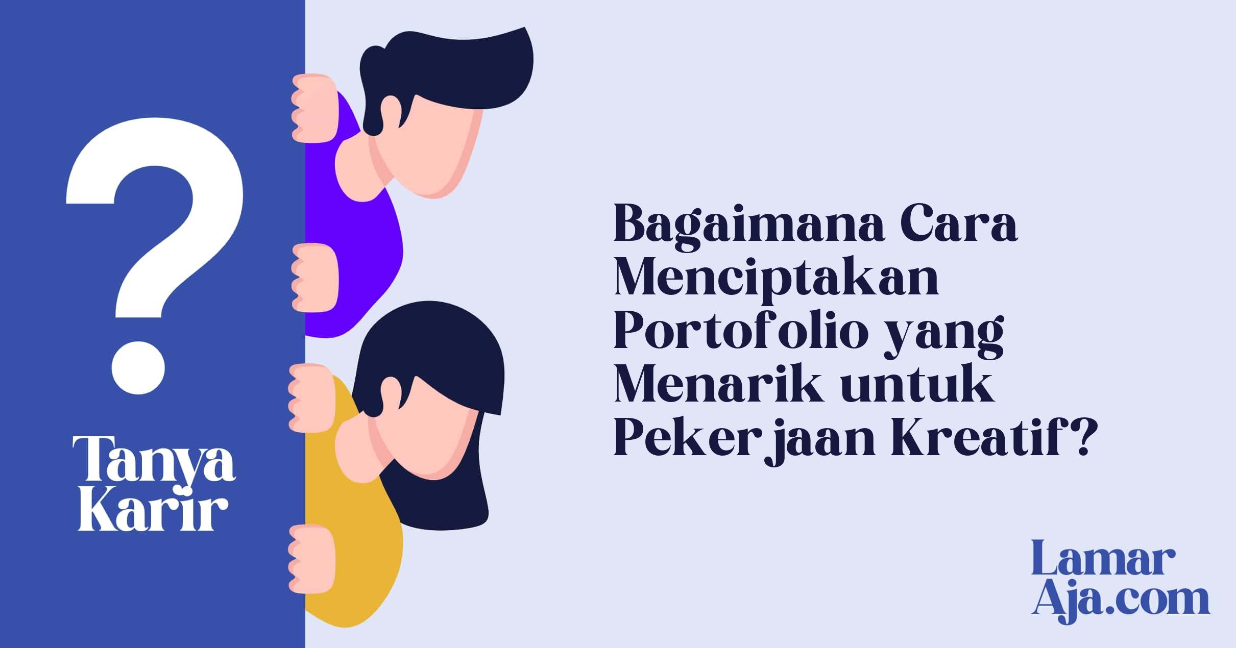 Bagaimana Cara Menciptakan Portofolio yang Menarik untuk Pekerjaan Kreatif?